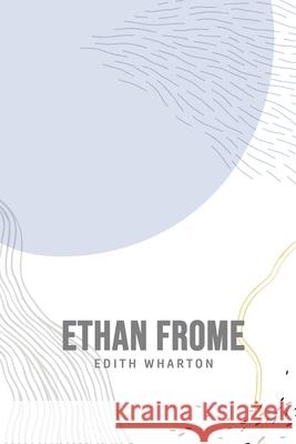 Ethan Frome Edith Wharton 9781800607170