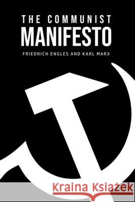 The Communist Manifesto Karl Marx Friedrich Engles 9781800609778