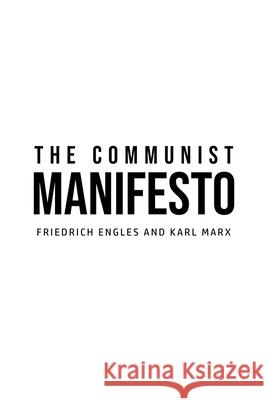 The Communist Manifesto Karl Marx Friedrich Engles 9781800609792