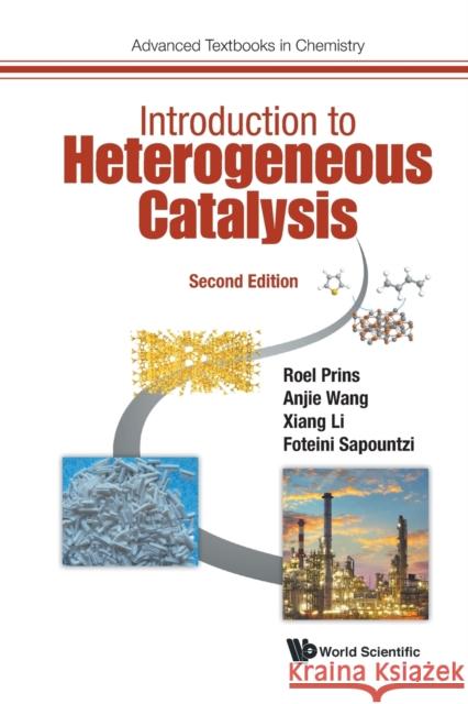 Introduction To Heterogeneous Catalysis Foteini (Syngaschem Bv, The Netherlands) Sapountzi 9781800611610 World Scientific Europe Ltd