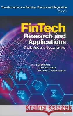 Fintech Research and Applications: Challenges and Opportunities Daisy Hsin-I Chou Conall O'Sullivan Vassilios G. Papavassiliou 9781800612716