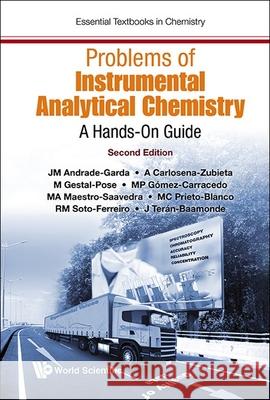 Problems of Instrumental Analytical Chemistry (Second Edition) Jose Manuel Andrade-Garda 9781800614437 World Scientific Publishing Europe Ltd