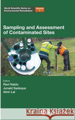 Sampling and Assessment of Contaminated Sites Ravi Naidu Alvin Lal Junaid Sadeque 9781800617834