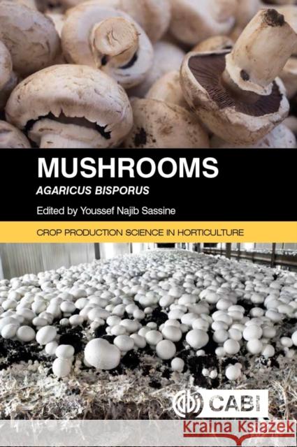 Mushrooms: Agaricus bisporus  9781800620414 CABI Publishing