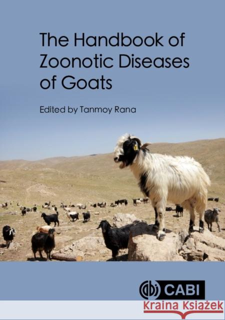 The Handbook of Zoonotic Diseases of Goats  9781800622838 CABI Publishing