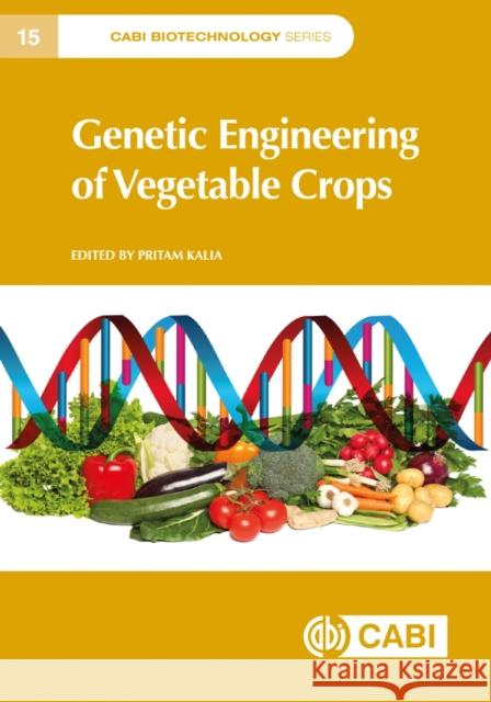 Genetic Engineering of Vegetable Crops Pritam Kalia 9781800627109