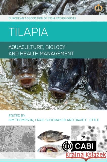 Tilapia: Aquaculture, Biology and Health Management  9781800629387 CABI Publishing