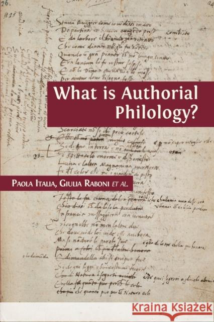 What is Authorial Philology? Paola Italia, Giulia Raboni 9781800640238 Open Book Publishers