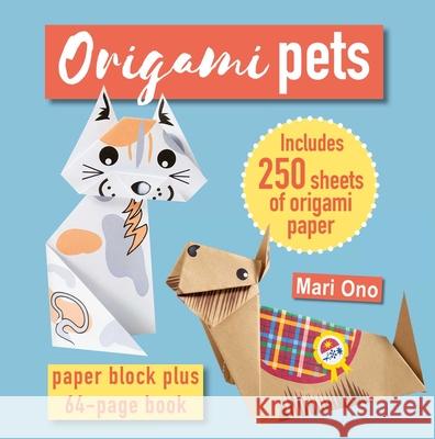 Origami Pets: Paper Block Plus 64-Page Book Mari Ono 9781800650992 Ryland, Peters & Small Ltd