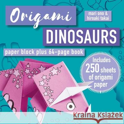 Origami Dinosaurs: Paper Block Plus 64-Page Book Mari Ono 9781800652279