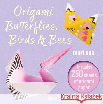 Origami Butterflies, Birds & Bees Mari Ono 9781800653030