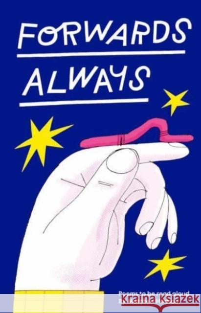 Forwards Always: Poems to be read aloud MATTHEW HODSON 9781800660359