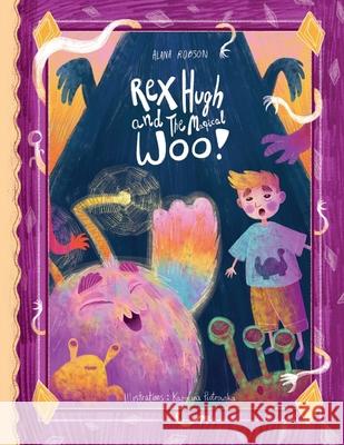 Rex Hugh and the Magical Woo Alana Robson Karolina Piotrowska 9781800684843 Banana Books