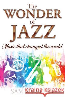 The Wonder of Jazz Stein, Sammy 9781800688728