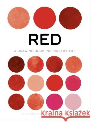 Red: Exploring Color in Art Zucchi, Valentina 9781800690561 Orange Hippo!