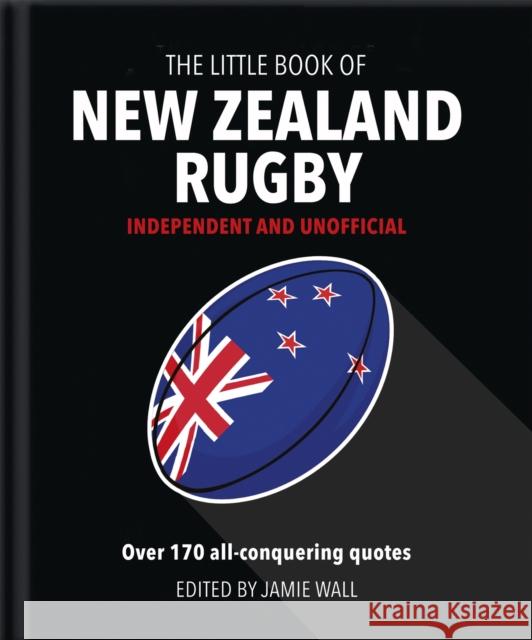 The Little Book of New Zealand Rugby Hippo! Orange 9781800690639 Orange Hippo!