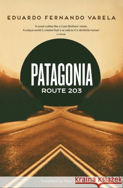 Patagonia Route 203 Eduardo Varela 9781800699052