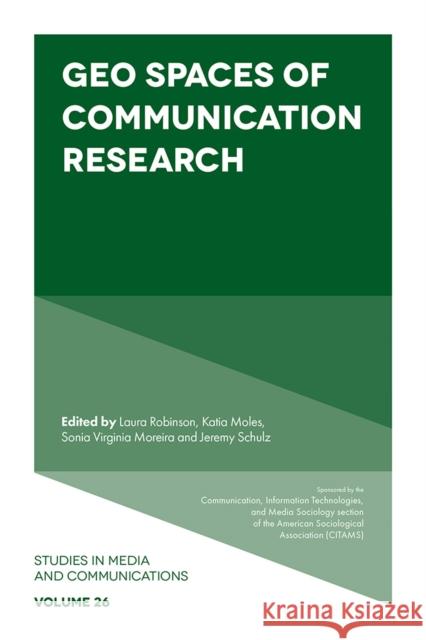 Geo Spaces of Communication Research  9781800716063 Emerald Publishing Limited