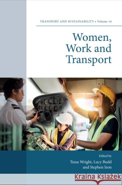 Women, Work and Transport  9781800716704 Emerald Publishing Limited