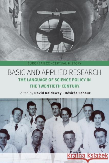 Basic and Applied Research: The Language of Science Policy in the Twentieth Century  9781800739383 Berghahn Books