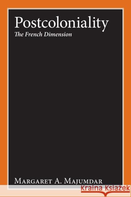 Postcoloniality: The French Dimension Majumdar, Margaret a. 9781800739444 Berghahn Books