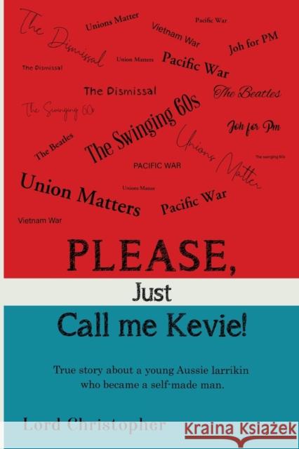 Please, Just Call Me Kevie! Lord Christopher 9781800744738