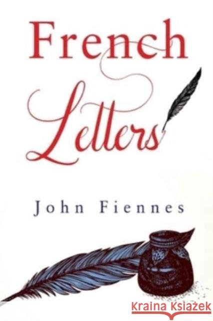 French Letters John Fiennes 9781800745162 Olympia Publishers