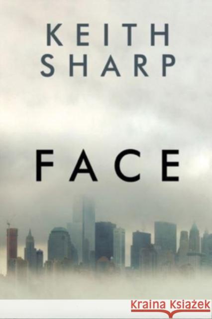 Face Keith Sharp 9781800745254 Olympia Publishers