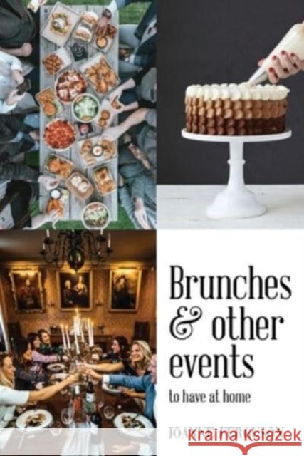 Brunches and other events to have at home Joanne Ferguson 9781800745339 Olympia Publishers