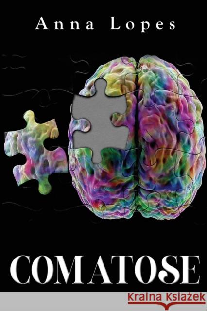 Comatose Anna Lopes 9781800746695 Olympia Publishers