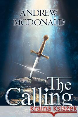 The Calling Andrew McDonald 9781800748163 Olympia Publishers