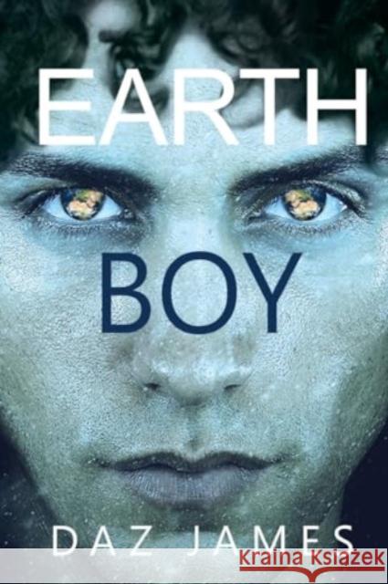 Earth Boy Daz James 9781800748378 Olympia Publishers