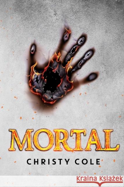 Mortal Christy Cole 9781800749658 Olympia Publishers