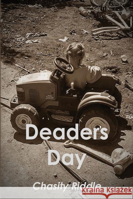 Deader's Day Chasity Riddle 9781800749719 Olympia Publishers