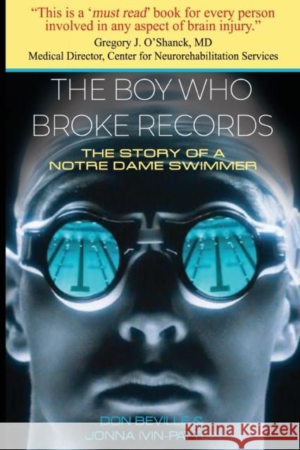 The Boy Who Broke Records Don Beville & Jonna Ivin-Patton 9781800749924 Olympia Publishers
