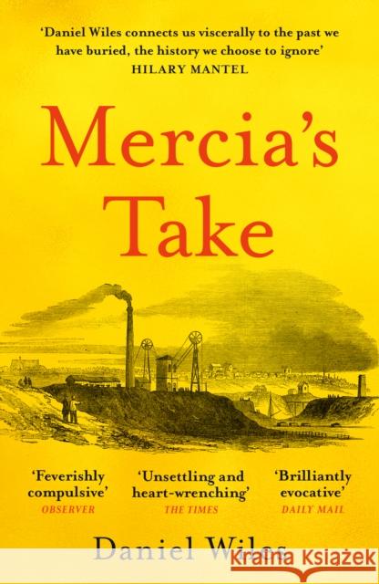 Mercia'S Take: Winner of the Betty Trask Prize 2023 Daniel Wiles 9781800750845 Swift Press