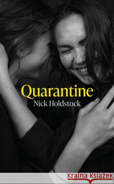 Quarantine Nick Holdstock 9781800751002