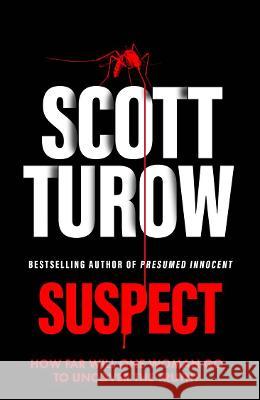 Suspect Scott Turow   9781800752252 Swift Press