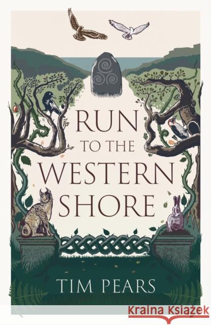 Run to the Western Shore: ‘Surprising, poignant, elemental’ novel from award-winning author Tim Pears 9781800752979