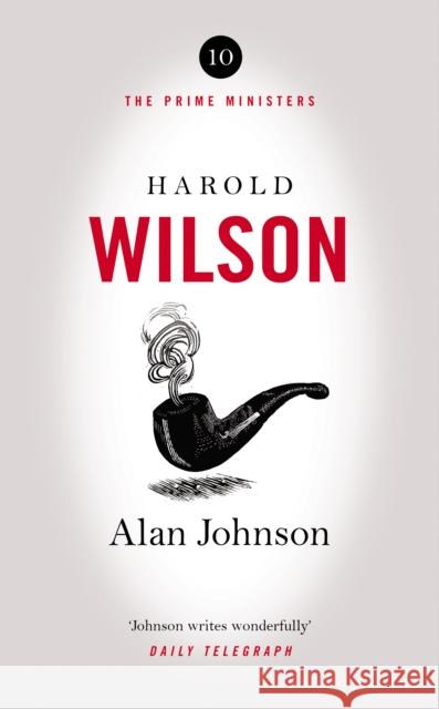 Harold Wilson Alan Johnson 9781800753327