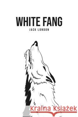 White Fang Jack London 9781800760165 Texas Public Domain