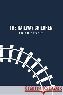 The Railway Children Edith Nesbit 9781800760707 Barclays Public Books