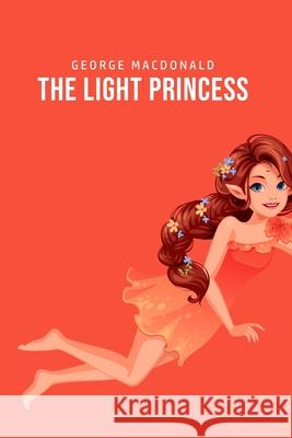 The Light Princess George MacDonald 9781800760806 Barclays Public Books