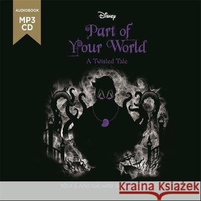 The Little Mermaid: Part of Your World Walt Disney Company Ltd. Saskia Maarleveld  9781800780835