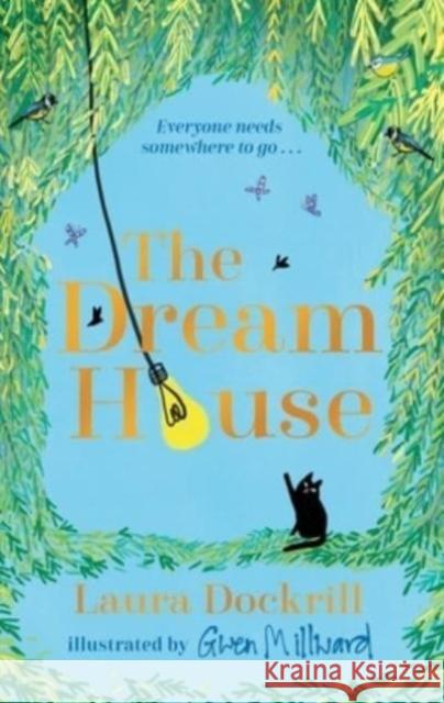 The Dream House Laura Dockrill 9781800782204 Bonnier Books Ltd