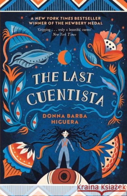 The Last Cuentista: Winner of the Newbery Medal Donna Barba Higuera 9781800784215 Templar Publishing