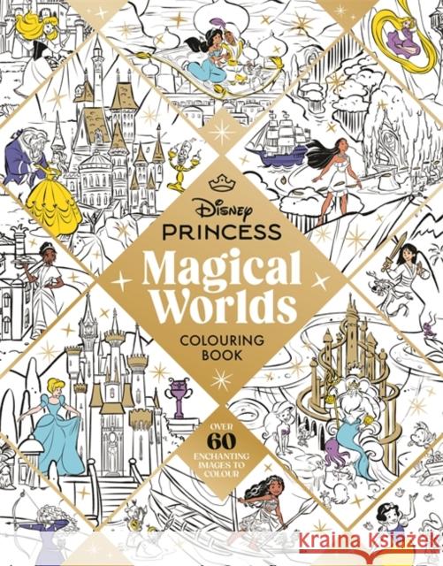 Disney Princess Magical Worlds Colouring Book Walt Disney 9781800785045 Templar