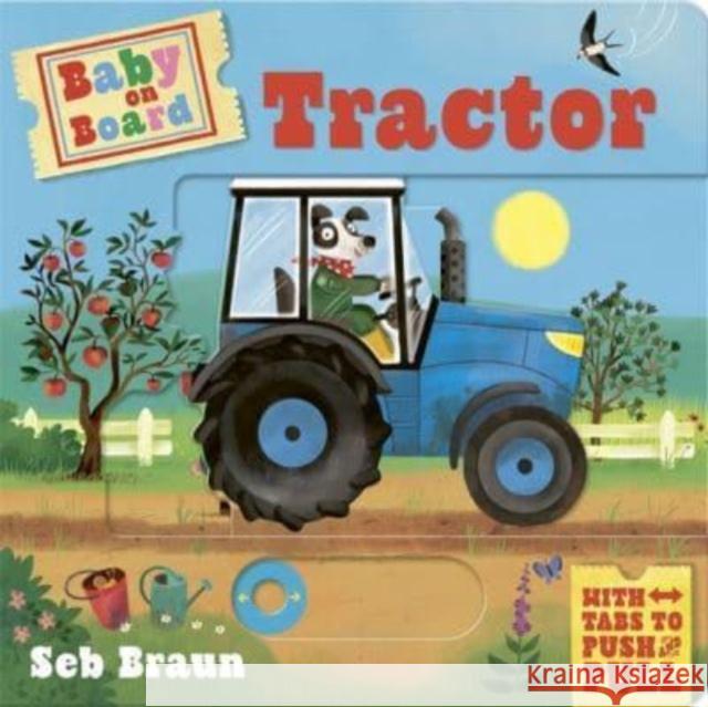 Baby on Board: Tractor: A Push, Pull, Slide Tab Book Ruth Symons 9781800785786