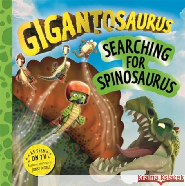 Gigantosaurus – Searching for Spinosaurus Cyber Group Studios 9781800785793 Templar Publishing