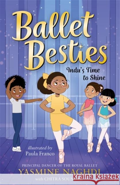 Ballet Besties: Indu's Time to Shine Chitra Soundar 9781800785854